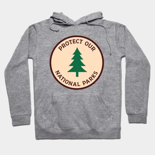 Protect Our National Parks Hoodie by Mark Studio